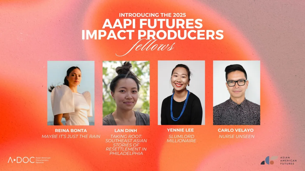 Exclusive: A-Doc Announces Four 2025 AAPI Futures Impact Producer Fellows
